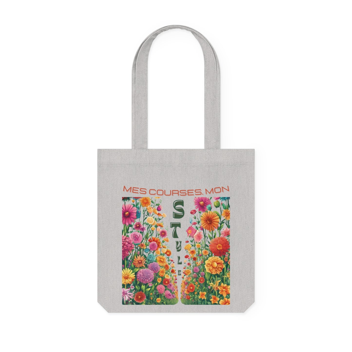 Sac Fourre-tout Fleuri, Mes Courses, Mon Style, Sac Fourre-Tout Ecologique, Sac de Courses stylé, Sac avec message positif