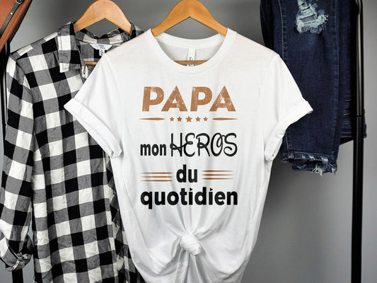 Papa T-Shirt Cadeau des pères, Mon Héros du quotidien, T-Shirt Papa Français, Cadeau Papa Original,  T-shirt Hommage pour Papa