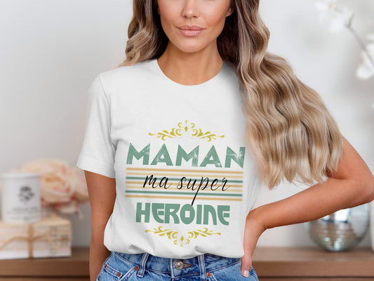 T-Shirt Maman Ma Super Héroïne, T-shirt Hommage pour Super-maman, T-shirt Hommage à la Merveilleuse Maman - Cadeau Fête des Mères
