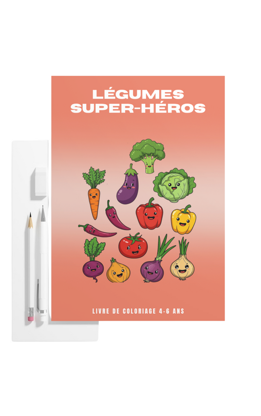 Cahier de Coloriage "Légumes Super-Héros" - Livre de Coloriage Éducatif - Apprentissage Amusant pour Enfants de 4 à 6 Ans